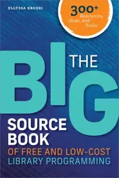 Book cover with the title "The Big Source Book of Free and Low-Cost 金刚体育官网官方入口网址 Library Programming" by Ellyssa Kroski